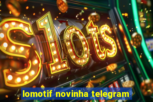 lomotif novinha telegram